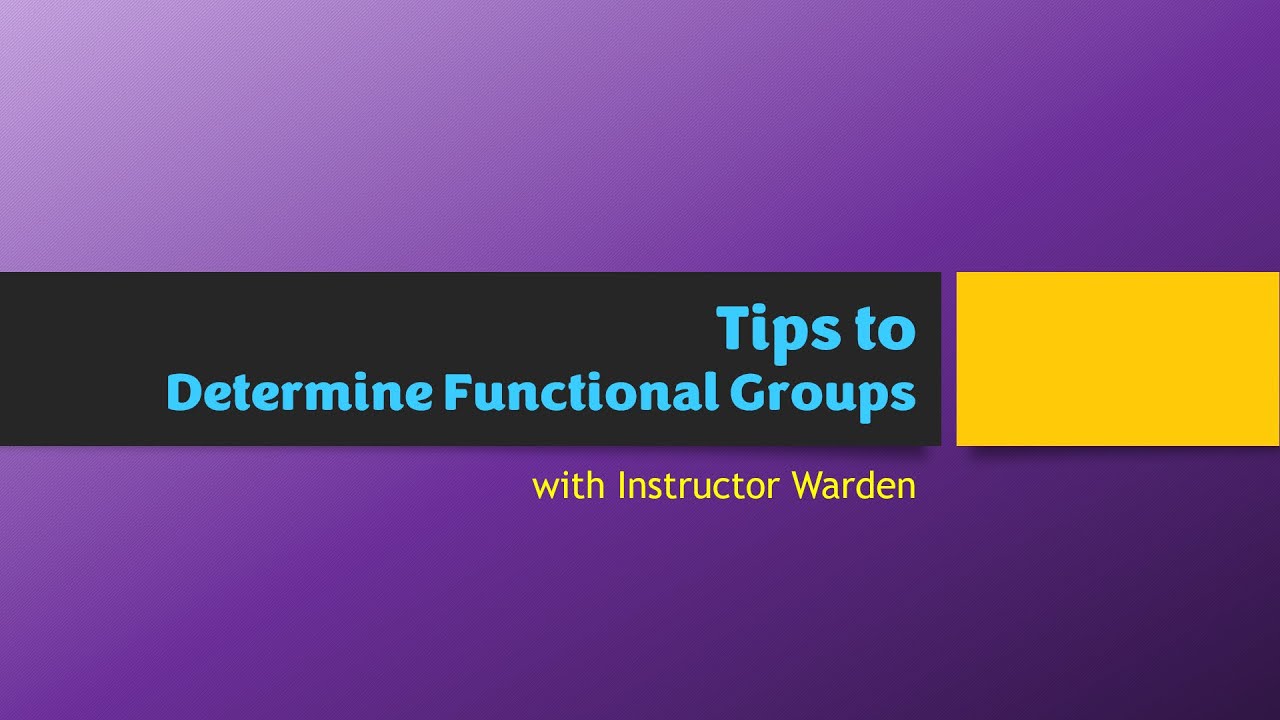 Tips Functional Group Tips to Determine Functional Groups - YouTube