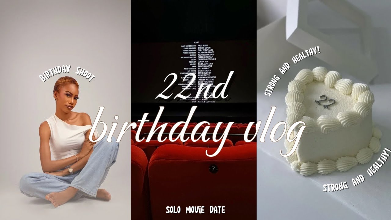 I turned 22… it wasn’t what I EXPECTED