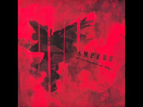 Ampere - The Jailors Speak of Freedom