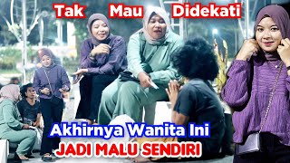PRANK SHOLAWAT ‼️ TAK MAU DIDEKATI ‼️ AKHIRNYA WANITA INI MALU SENDIRI