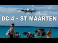 70 Year Old DC-4 at St Maarten