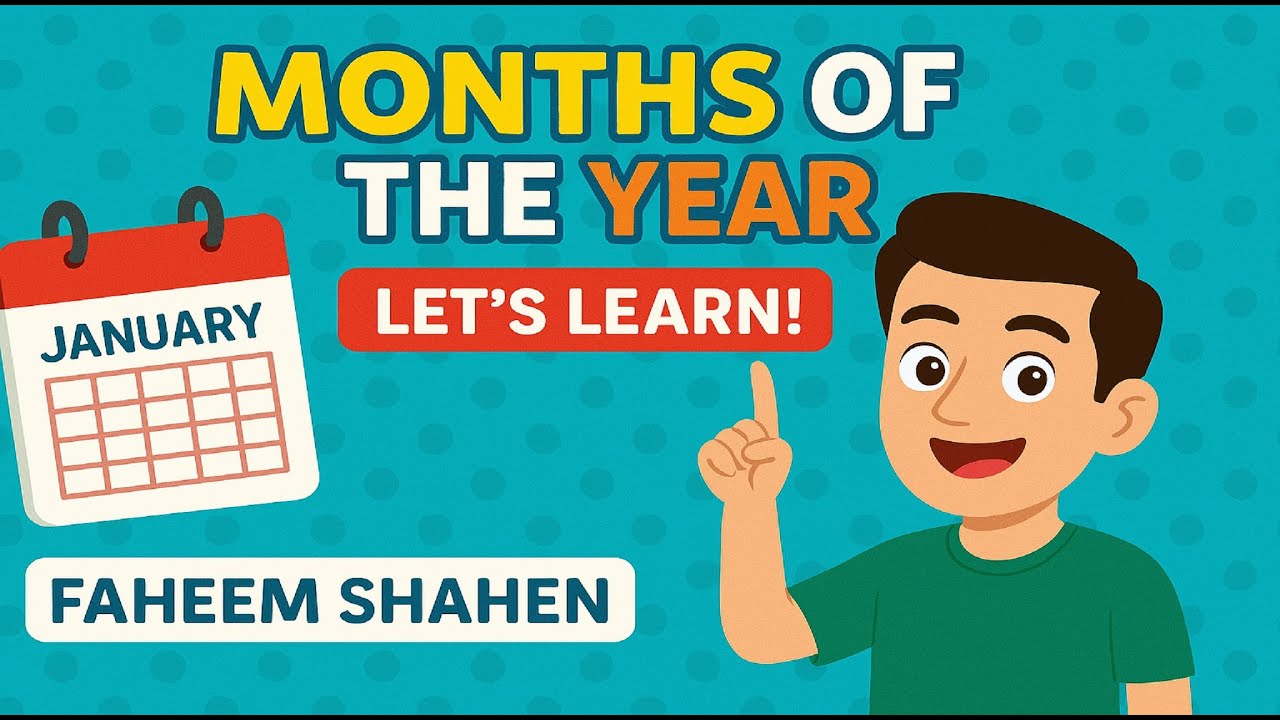 Teach your children's The name of months of the year Let's learn with Faheem Shaheen