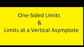 One-Sided & Vertical Asymptote Limits