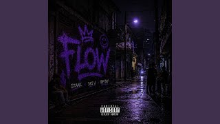 FLOW - iZaak, Dei V & Topboy TGR