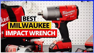 Best Milwaukee Impact Wrench Set in 2024 - Top 5 Milwaukee Impact Wrench Reviews