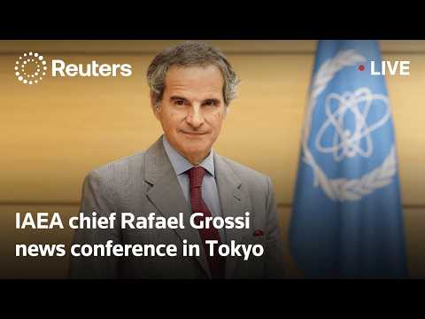LIVE: IAEA chief Rafael Grossi holds news conference in Tokyo