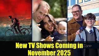 New Tv Shows Coming In November 2025 Full Schedule Revealed