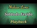 Soldado Ferido (PLAYBACK LETRA) Midian Lima