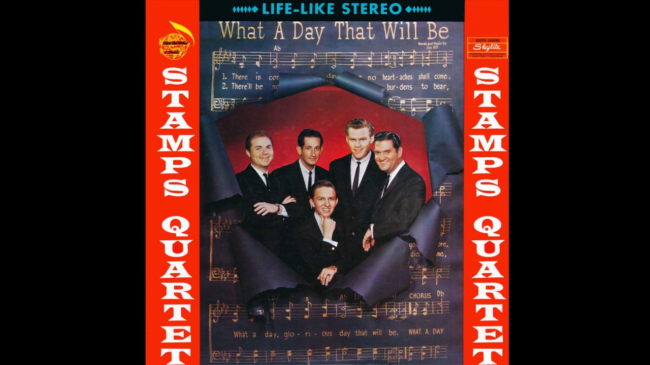 Stamps Quartet What A Day That Will Be (1964) YouTube