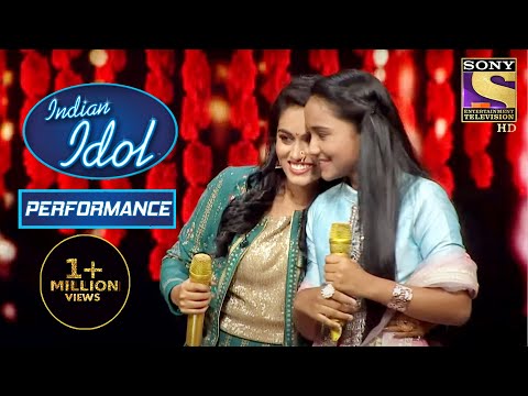 Sayli और Anjali के Performance पे झूम उठे सब | Indian Idol Season 12