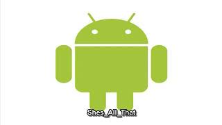 Android Ringtones - Shes_All_That