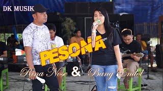 Pesona  Endol Feat Rina Nose  Dk Musik