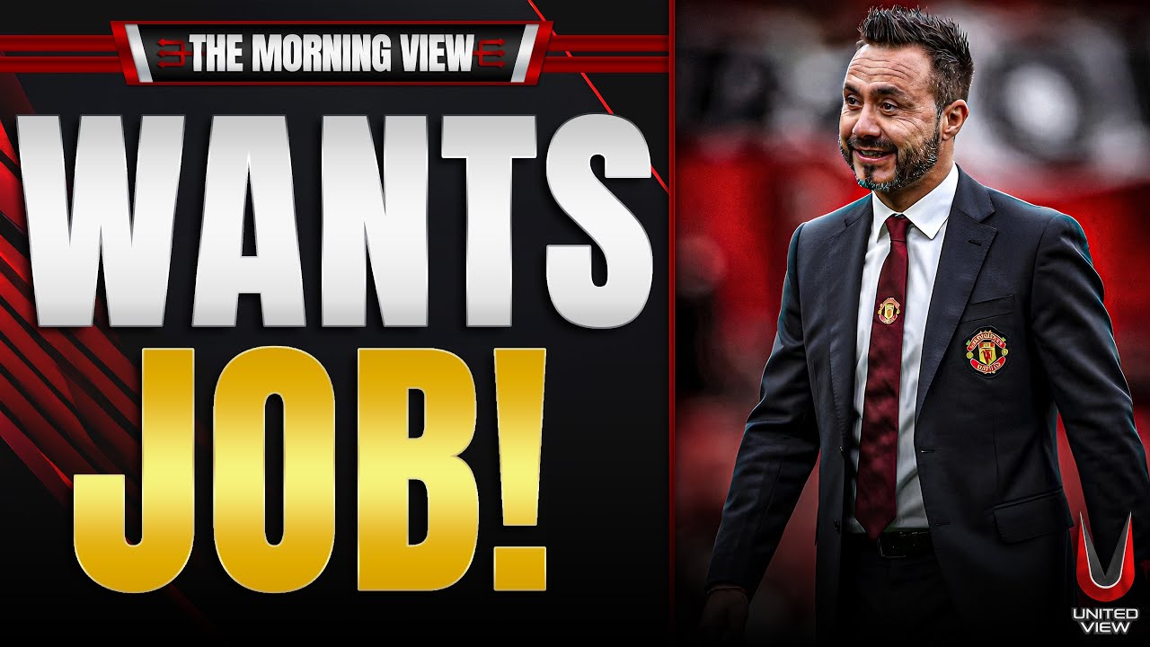 De Zerbi Wants United! Massive Manager Debate