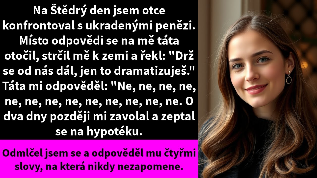 Na Štědrý den jsem otce konfrontoval s ukradenými penězi. Místo odpovědi se na mě táta otočil,