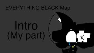 Everything Black MAP || Closed! (READ DESC) || Beginner Friendly! || CANCELLED