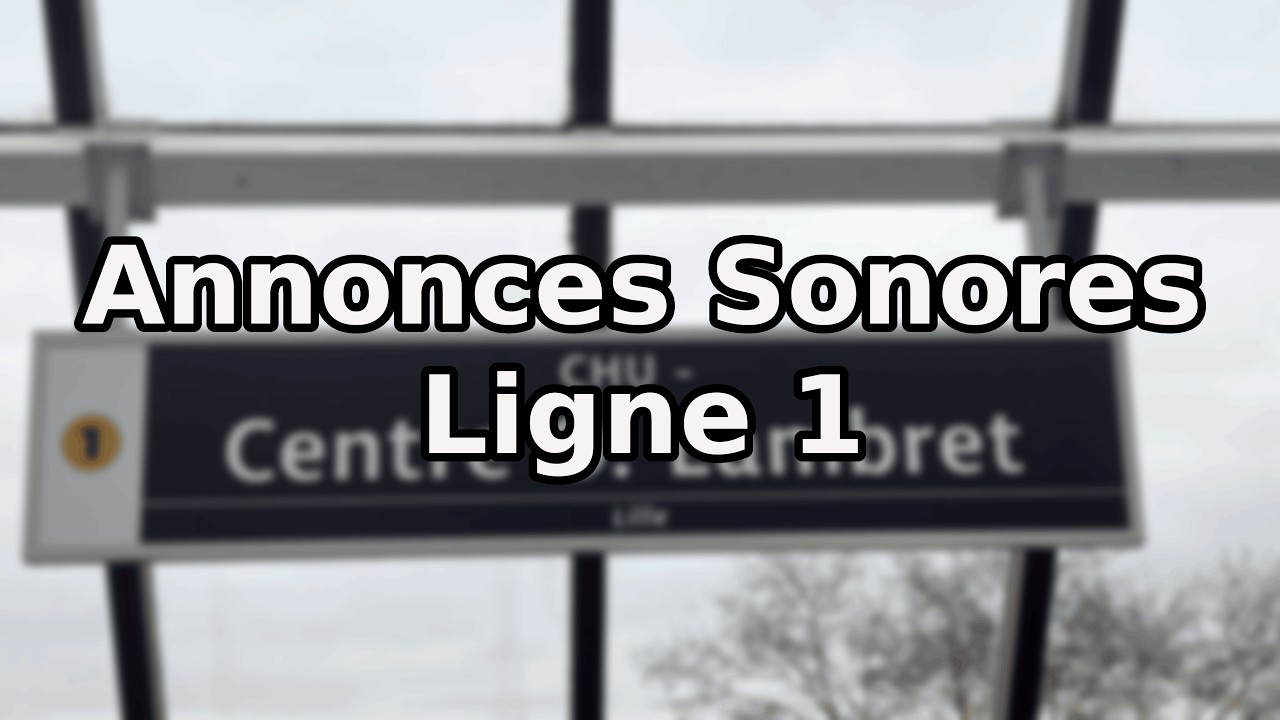 Métro de Lille – Toutes les annonces sonores (Ligne 1)