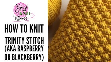 How to Knit Trinity Stitch (raspberry stitch or blackberry stitch)