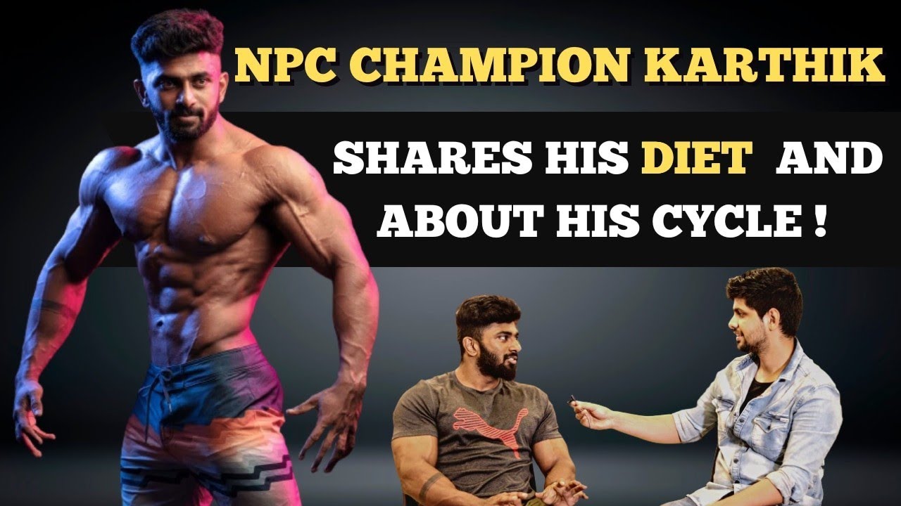 NPC  NATIONAL  CHAMPION KARTHIK  SHARES HIS DIET PLAN AND HIS PEAK WEEK |CHENNAI FIT CITY|