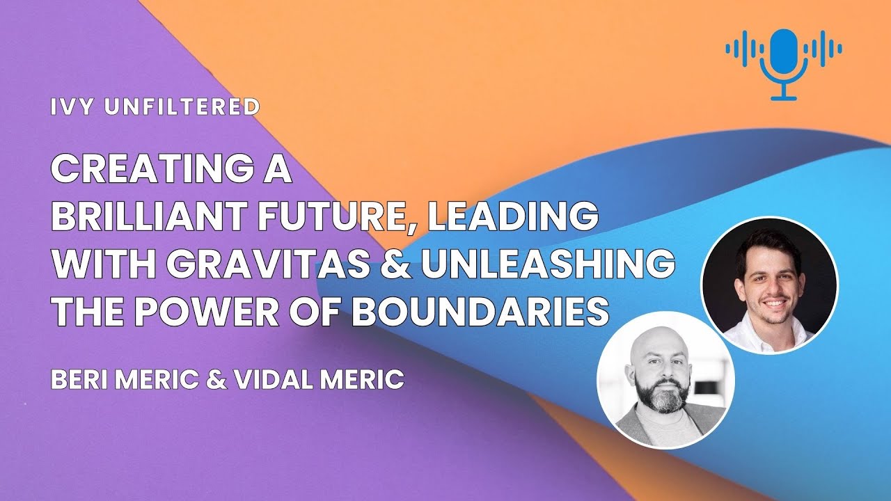 Create a Brilliant Future, Lead with Gravitas & Unleash the Power of ...