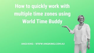 Tech Tip #68   How to quickly work with multiple Time Zones using Time Buddy