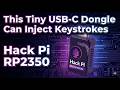 Hack Pi RP2350 Explained – Tiny USB-C HID Injection Tool