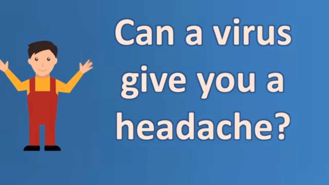 can-a-virus-give-you-a-headache-best-health-faq-channel-youtube