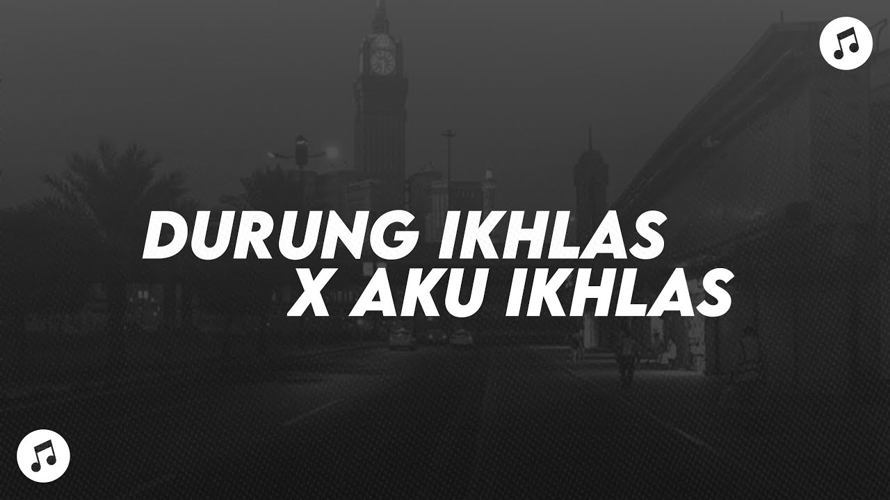 DJ DURUNG IKHLAS X AKU IKHLAS ( SLOWED + REVERB )🎧