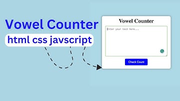 🔡 Vowel Counter with JavaScript | HTML, CSS & JS Tutorial | Step-by-Step Guide 🚀