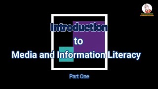 Media and Information Literacy Series (Part I - Introduction)