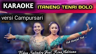 Itaneng Tenri Bolo Karaoke Niken Salindry feat. Rina Aditama Campursari || Ganjel to ganjel