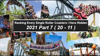 Top 50 Roller Coasters I Have Ridden 2021 Part 4 (20 - 11)