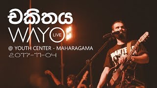 WAYO (Live) - Chakithaya චකිතය