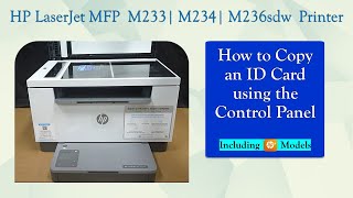 HP LaserJet MFP M233sdw| M234sdwe | M236sdw :  How to Copy An ID Card using the Control panel
