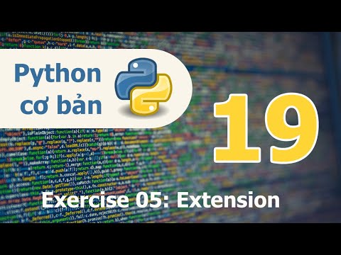 Lập trình Python cơ bản - Bài 19: Exercies 05 Extension