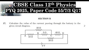 Class 12th Physics | Answer Key 2025 | CBSE Board | PYQ 2025 | Paper Code 55-7-3 | Set 3 | Q17