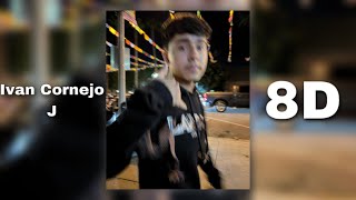 Ivan Cornejo - J (8D)