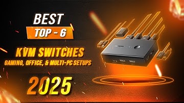 Best KVM Switches: 2025 Edition - Top KVM Switch Review 2025