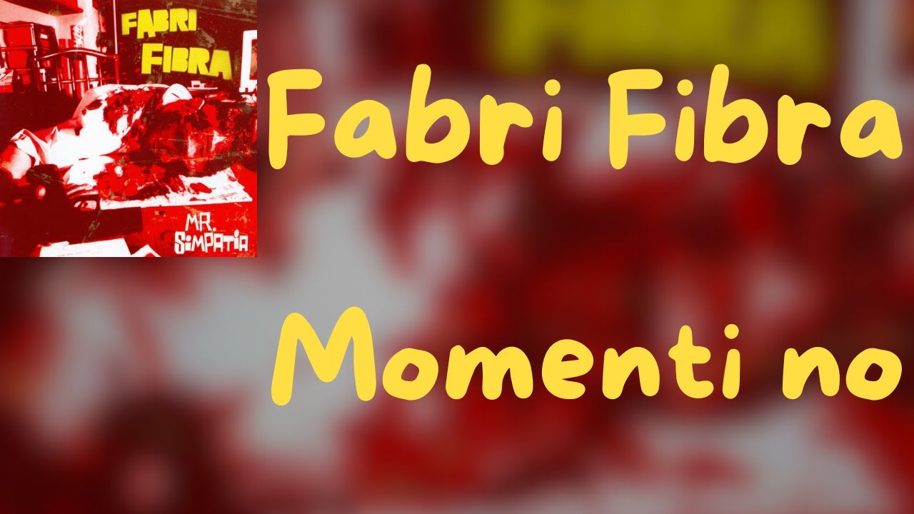 testo fabri fibra momenti no