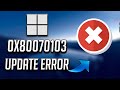 Fix windows update install error 0x80070103 in windows 11