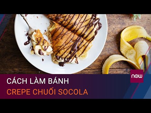 Video: Bánh Kếp Chuối Và Kem Sô Cô La