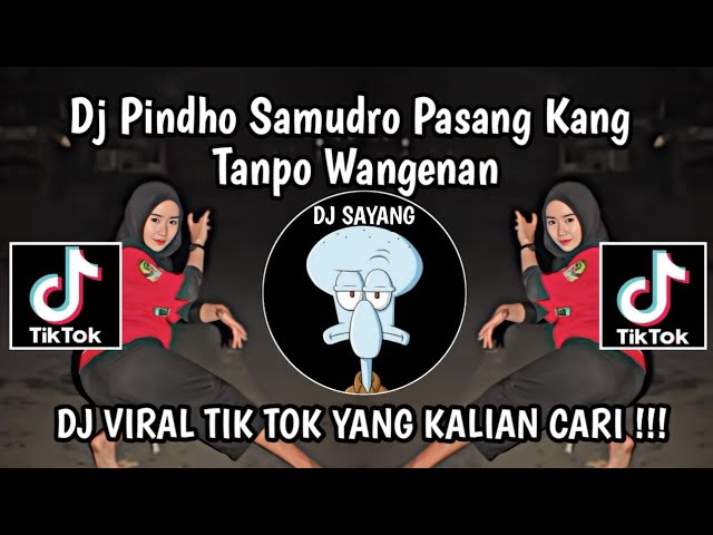 DJ PINDHO SAMUDRO PASANG KANG TANPO WANGENAN || DJ LAMUNAN SOUND PSHT VIRAL TIK TOK TERBARU class=