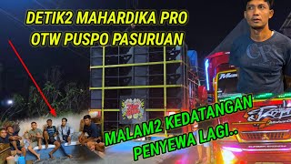 Detik2 Mahardika pro otw Pasuruan, another point boss Jemar is the arrival of tenants from.....