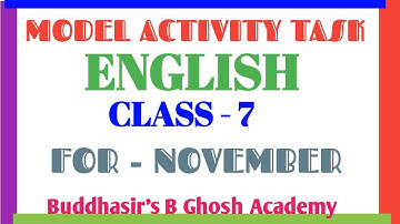 Model Activity Task English Class 7 Part 7 For November