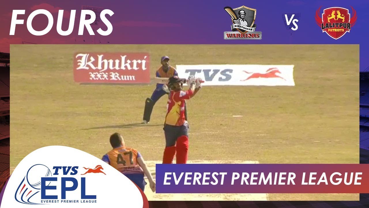 FOURS | Match 1 | Biratnagar Warriors v Lalitpur Patriots | Everest Premier League