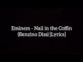 Eminem - Nail in the Coffin (Benzino Diss) [Lyrics]
