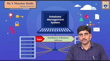 Installation of Database Software by Mr. Y Manohar Reddy