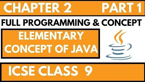 CHAPTER 2 ELEMENTARY CONCEPT OF OBJECT AND CLASSES | PRACTICAL VIDEO CLASS IX | COMPUTER APPLICATION