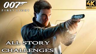 007 First Light - All Story Challenges (4K 60FPS)