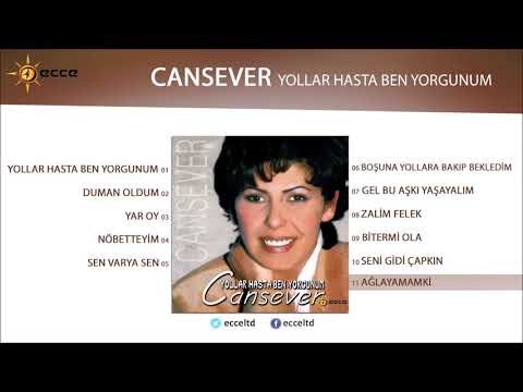 Ağlayamam ki - Cansever