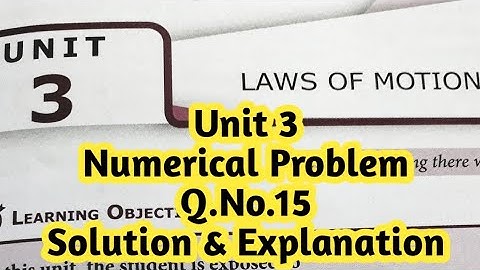Class 11|Physics|Volume 1|Unit 3|Laws of motion|Numerical problem|question 15|solution @hightech1984